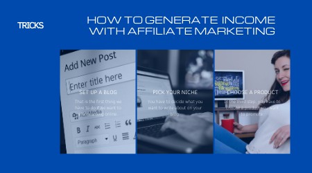 how to generate income with affiliate marketing_step by step guide