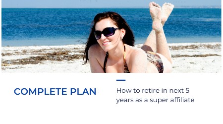 how to retire as a super affiliate - plan for bloggers