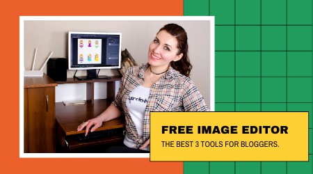 Image editor - the best tools for bloggers