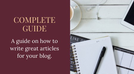 Complete guide on how to write great articles_blog